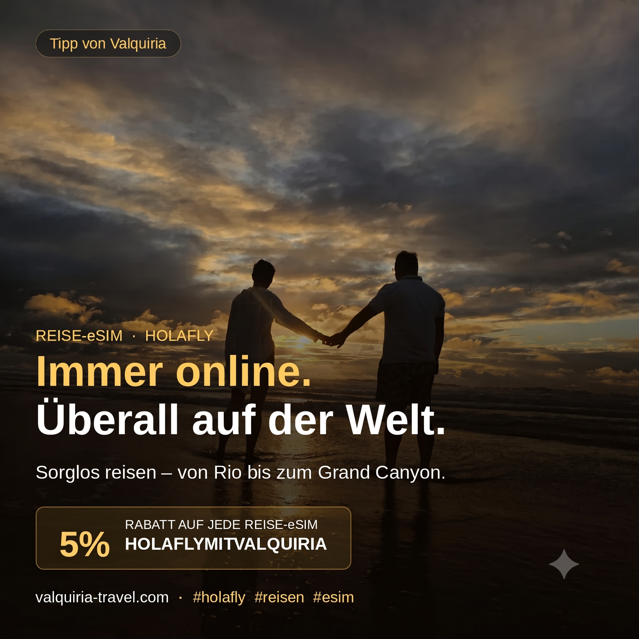 Silhouette eines Paares Hand in Hand am Strand bei Sonnenuntergang, Text "Immer online. Überall auf der Welt." zum Holafly Reise-eSIM Tipp mit 5 % Rabattcode HOLAFLYMITVALQUIRIA