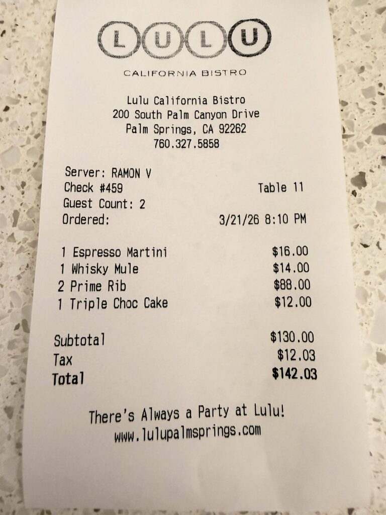Quittung von Lulu California Bistro in Palm Springs mit Espresso Martini, Whisky Mule, Prime Rib und Schokoladenkuchen, Gesamtbetrag 142,03 USD